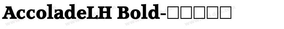 AccoladeLH Bold字体转换